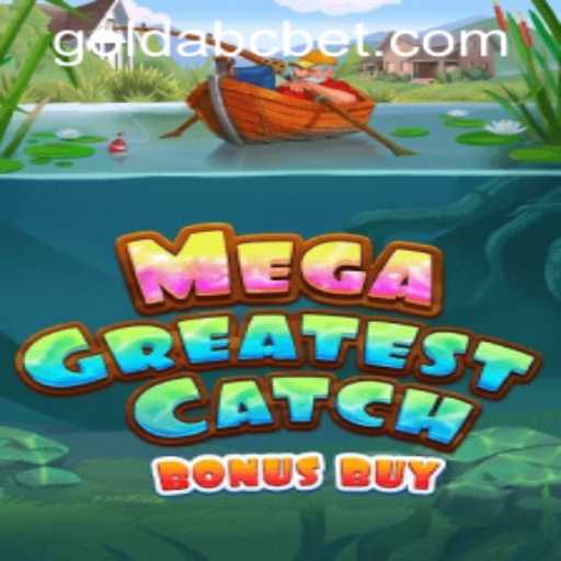Discover MegaGreatestCatchBonusBuy: An Exciting Gaming Adventure with abcbet PH Login Awaiting
